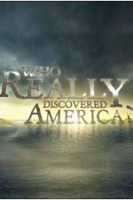 Watch Who Really Discovered America Myflixer
