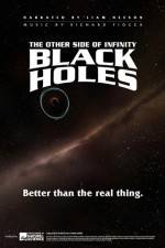 Watch Black Holes: The Other Side of Infinity Myflixer