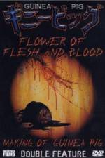 Watch Flowers of Flesh and Blood (Gini piggu 2: Chiniku no hana) Myflixer