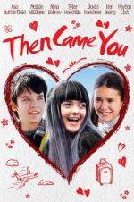 Watch Then Came You Myflixer