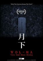 Watch Wol-ha: Very Bad Moon Rising Myflixer
