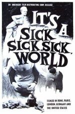 Watch It\'s a Sick, Sick, Sick World Myflixer