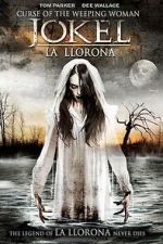 Watch Curse of the Weeping Woman: J-ok\'el Myflixer