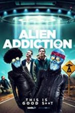 Watch Alien Addiction Myflixer