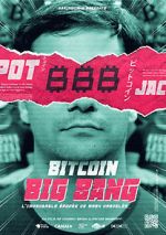Watch Bitcoin Big Bang: l\'improbable épopée de Mark Karpeles Myflixer