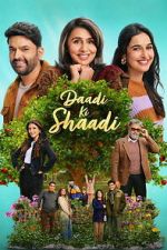 Watch Daadi Ki Shaadi Myflixer