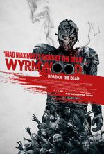 Watch Wyrmwood: Road of the Dead Myflixer