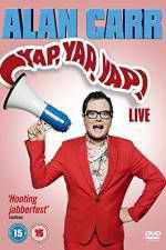 Watch Alan Carr - Yap, Yap, Yap! Myflixer