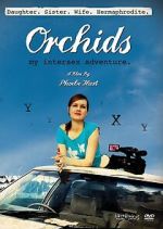 Watch Orchids: My Intersex Adventure Myflixer