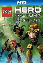 Watch Lego Hero Factory: Savage Planet Myflixer