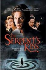 Watch The Serpent\'s Kiss Myflixer