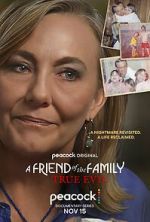 Watch A Friend of the Family: True Evil Myflixer