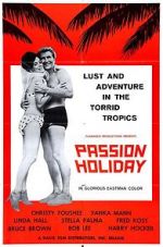 Watch Passion Holiday Myflixer