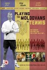 Watch Playing the Moldovans at Tennis Myflixer