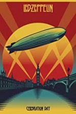 Watch Led Zeppelin: Celebration Day Myflixer