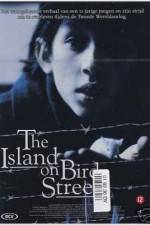Watch The Island on Bird Street Myflixer