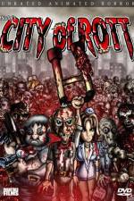 Watch City of Rott Myflixer