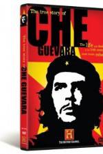 Watch The True Story of Che Guevara Myflixer