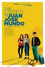 Watch The Legend of Juan Jose Mundo Myflixer