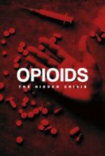 Watch Opioids: The Hidden Crisis Myflixer