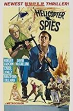 Watch The Helicopter Spies Myflixer