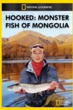 Watch National Geographic Hooked  Monster Fish of Mongolia Myflixer