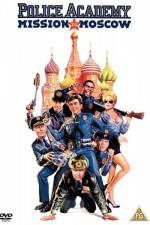 Watch Police Academy: Mission to Moscow Myflixer