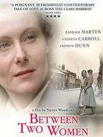 Watch Between Two Women Myflixer