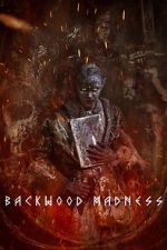 Watch Backwood Madness Myflixer