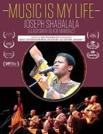 Watch Music Is My Life - Joseph Shabalala and Ladysmith Black Mambazo Myflixer