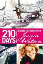 Watch 210 Days – Around The World With Jessica Watson Myflixer