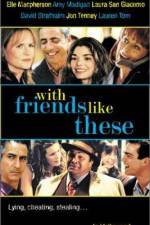 Watch With Friends Like These Myflixer