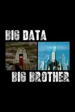 Watch Big Data, Big Brother Myflixer