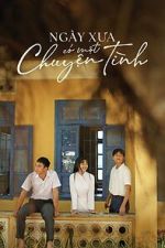 Watch Once Upon A Love Story Myflixer