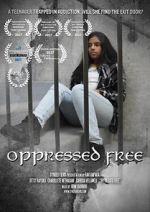 Watch Oppressed Free Myflixer