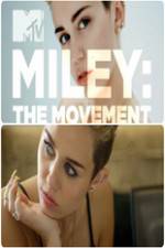 Watch Miley: The Movement Myflixer