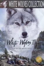 Watch White Wolves III Cry of the White Wolf Myflixer