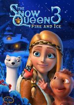 Watch The Snow Queen 3: Fire and Ice Myflixer