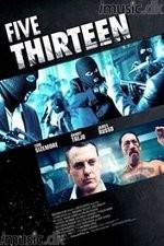 Watch Five Thirteen Myflixer