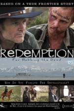 Watch Redemption: For Robbing the Dead Myflixer