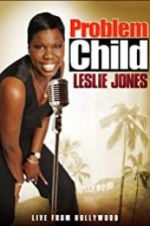 Watch Problem Child: Leslie Jones Myflixer