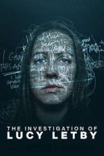 Watch The Investigation of Lucy Letby Myflixer