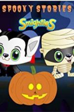 Watch Smighties Spooky Stories Myflixer