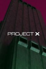 Watch Project X Myflixer