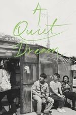 Watch A Quiet Dream Myflixer