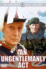 Watch An Ungentlemanly Act Myflixer