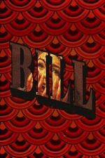 Watch Bill Myflixer