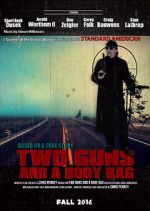Watch Two Guns and a Body Bag Myflixer