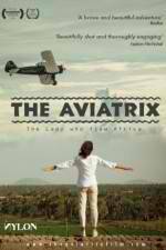 Watch The Aviatrix Myflixer