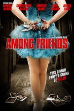 Watch Among Friends Myflixer